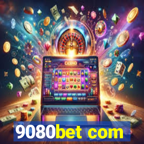 9080bet com